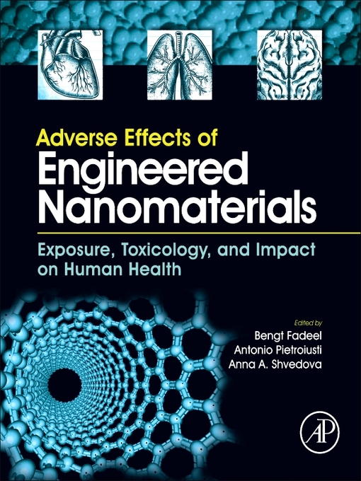 Title details for Adverse Effects of Engineered Nanomaterials by Bengt Fadeel - Available